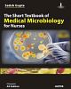 The Short Textbook of Medical Microbiology for Nurses 