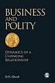 BUSINESS AND POLITY :  Dynamics of a Changing Relationship 