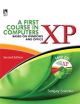 A FIRST COURSE IN COMPUTER (BASED ON WINDOWS XP AND OFFICE XP) - 2ND