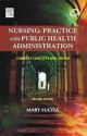 Nursing Practice & Public Health Administration: Current Concepts & Trends, 2/e 