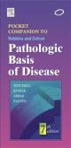 Pocket Companion to Robbins and Cotran Pathologic Basis of Disease, 7/e