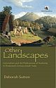 Other Landscapes: Colonialism and the Predicament of Authority in Nineteenth-Century South India