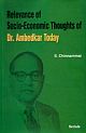 Relevance of Socio-Economic Thoughts of Dr. Ambedkar Today