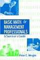 BASIC MATH FOR MANAGEMENT PROFESSIONALS