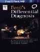 Ferri`s Differential Diagnosis: A Practial Guide to the Differential Diagnosis of Symptoms, Signs, and Clinical Disorders 