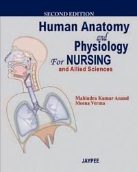 Human Anatomy And Physiology For Nursing And Allied Sciences,2/e,2010