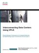 Interconnecting Data Centers Using VPLS