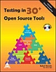 Testing in 30+ Open Source Tools (w/CD)