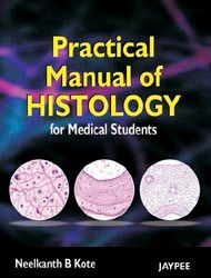 Practical Manual of Histology for Medical Students 1st Edition