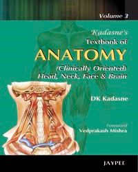 Kadasne`s Textbook of Anatomy (Volume - 3) 1st Edition