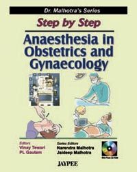 Step by Step Anaesthesia in Obstetrics and Gynaecology with CD-ROM