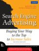 Search Engine Advertising: Buying Your Way to the Top to Increase Sales, 2/e