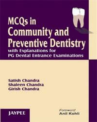 MCQs in Community and Preventive Dentistry with Explanations for PG Dental Entrance Examinations