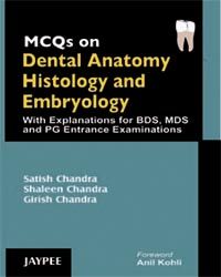 		 	 MCQs on Dental Anatomy, Histology and Embryology