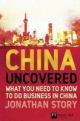 China uncovered: what you need to know to business in china