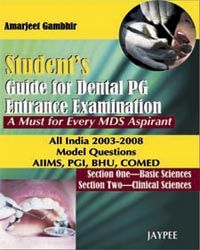 Student`s Guide for Dental PG Entrance Examination 1st Edition