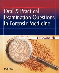 Oral & Practical Examination Questions in Forensic Medicine 