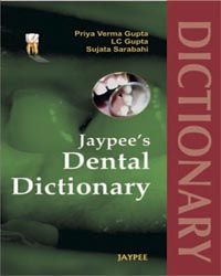 Jaypee`s Dental Dictionary