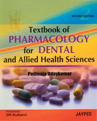 Textbook of Pharmacology for Dental and Allied Health Sciences