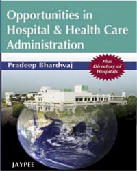 Opportunities in Hospital & Health Care Administration