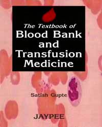 The Textbook Of Blood Bank And Transfusion Medicine 1st 