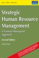 Strategic Human Resource Management: A General Managerial Approach, 2/e