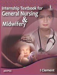 Internship Textbook for general Nursing and Midwifery