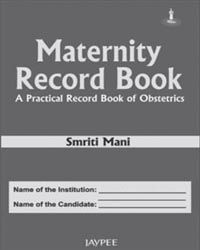 Maternity Record Book: A Practical Record Book of obstetrics