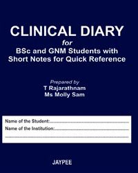 Clinical Diary for BSC and GNM students with short notes for quick reference