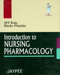 Introduction to Nursing Pharmacology 1st Edition