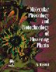 Molecular Physiology and Biotechnology of Flowering Plants