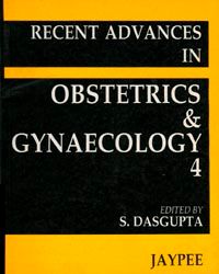 Recent Advances in Obstetrics and Gynaecology (Vol 4)