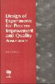 Design of Experiments for Process Improvement and Quality Assurance