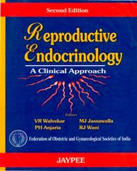 Reproductive Endocrinology: A Clinical Approach (FOGSI)