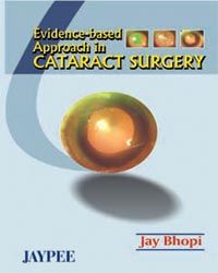 Evidenced Based Approach to Cataract Surgery