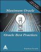 Maximum Oracle with Oracle Best Practices