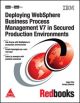 Deploying WebSphere Business Process Management V7 in Secured Production Environments