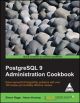 PostgreSQL 9 Admin Cookbook