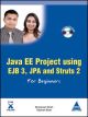 Java EE Project using EJB 3, JPA and Struts 2 for Beginners, (Book/CD-Rom)