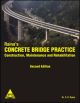 Raina`s Concrete Bridge Practice: Construction, Maintenance and Rehabiliation 2/ed