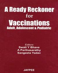 A Ready Reckoner for Vaccinations: Adult,Adolescent & Pediatric 1/e Edition 