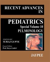  Recent Advances in Pediatrics (Special Volume 10) Emergency Pulmonology 