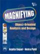 MAGNIFYING OBJECT-ORIENTED ANALYSIS AND DESIGN