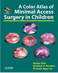 A Colour Atlas of Minimal Access Surgery in Children with CD-ROM 1/e Edition 