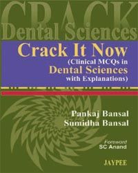 Crack It Now: Clinical MCQs in Dental Sciences with Explanations