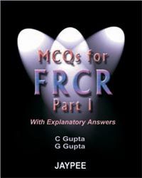 MCQs for The FRCR Part 1 with Explanatory Answers