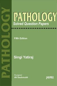 Pathology Solved Question Papers 5/e 