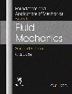 Foundations and Applications of Mechanics: Volume II: Fluid Mechanics , Second Edition 