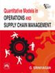 QUANTITATIVE MODELS IN OPERATIONS AND SUPPLY CHAIN MANAGEMENT