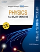 Physics for IIT-JEE 2012-2013: Optics & Modern Physics